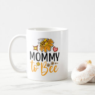 Mommy to Bee Coffee Mug