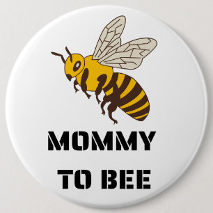 Mommy To Bee gender reveal party 6 Cm Round Badge