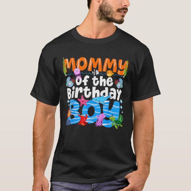 Mommy Under Sea Birthday Party Boys Ocean Sea Anim T-Shirt (Front)