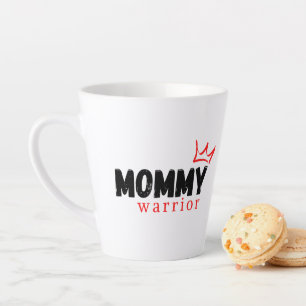 MOMMY WARRIOR LATTE MUG