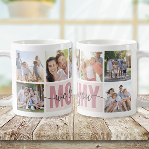 Mommy We Love You Photo Collage Pink 7 Pictures Coffee Mug