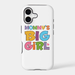 Mommys Big Girl
