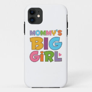 Mommys Big Girl iPhone 11 Case