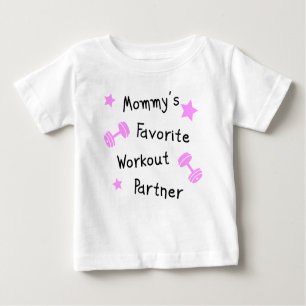 Mommy's Favorite Workout Partner Baby T-Shirt