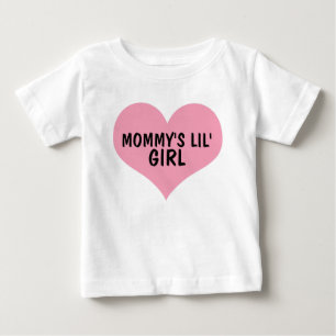 MOMMY'S LIL' GIRL T-shirts