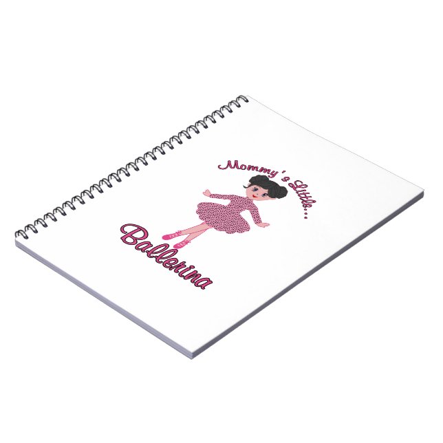 Mommys Little Ballerina Notebook (Left Side)