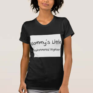 Mommys Little Environmental Engineer T-Shirt