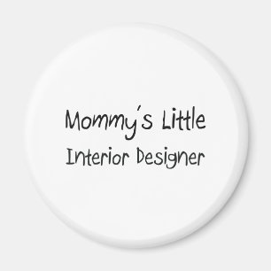 Mommys Little Interior Designer Magnet