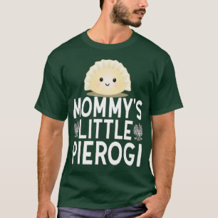Mommys Little Pierogi Cute Kids Polish Food Day T-Shirt