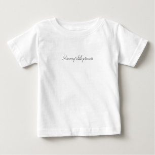 Mommys little princess baby T-Shirt