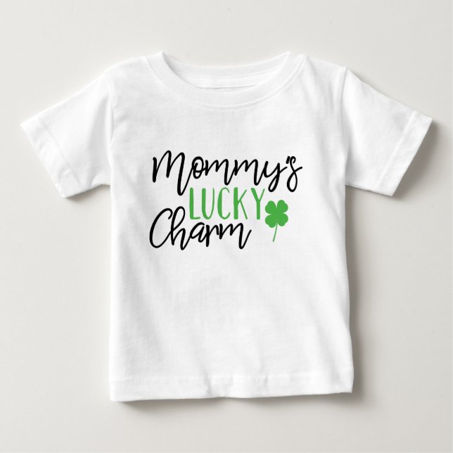 Mommys Lucky Charm St Patricks Day Baby T-Shirt (Front)