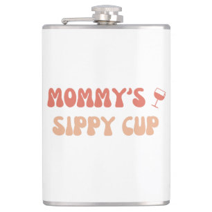 Mommy's Sippy Cup - Funny Flask
