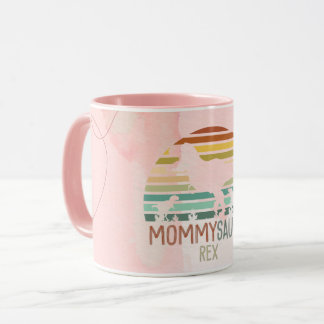 Mommysaurus Dinosaur gift Birthday Mom dino Mug