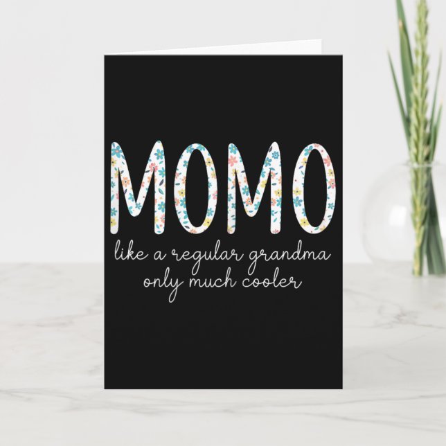 Momo Like A Regular Grandma Only Much Cooler Flora Card (Front)