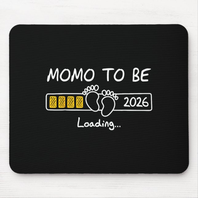Momo To Be 2026 Loading Momo Est 2026  Mouse Pad (Front)