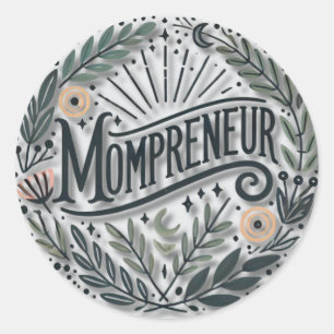 Mompreneur Themed Classic Round Sticker