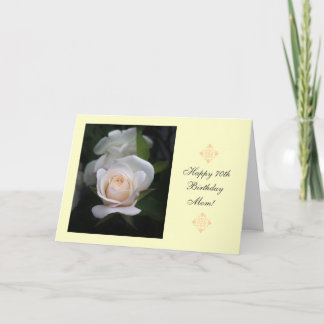 Mom's 70th Birthday white rose Card