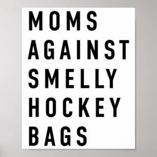 Moms Against Smelly Hockey Bags Oversized Poster