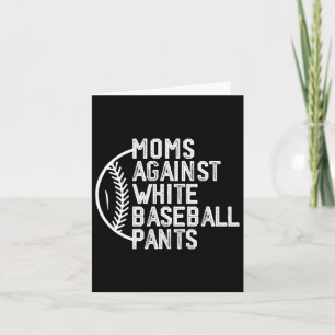 Moms Against White Baseball Pants Baseball Mum Mot Card
