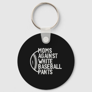 Moms Against White Baseball Pants Baseball Mum Mot Key Ring