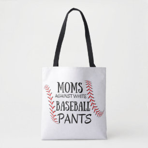 Moms Against White baseball Pants Tote Bag