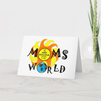 Moms Are Beautiful Card