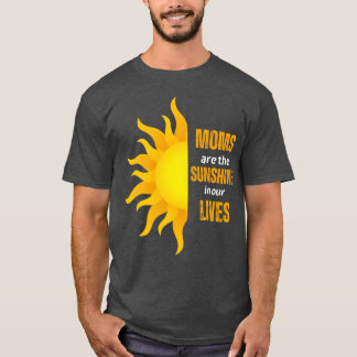 Moms Arehe Sunshine In Our Lives 70s music family T-Shirt