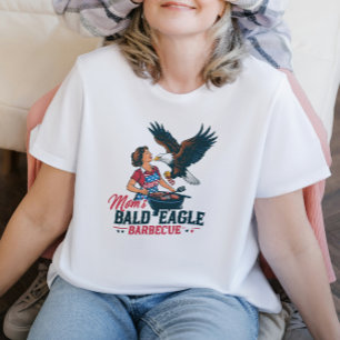Mom's Bald Eagle Barbecue, A Feast Fit for a Queen T-Shirt