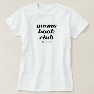 Moms Book Club Black Typography Bookish T-Shirt