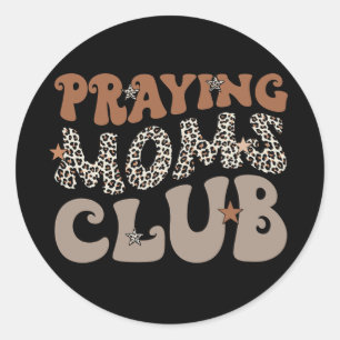 Moms Club Leopard Christian Mama Mothers Day  Classic Round Sticker