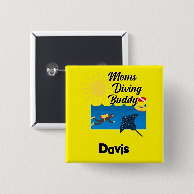 Moms Diving Buddy Design - Square Button (Front & Back)