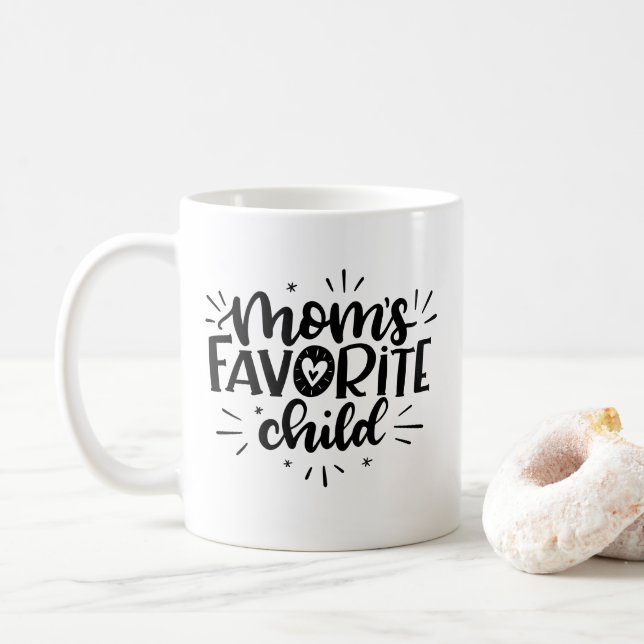 Mom's Favorite Child, hand lettered Coffee Mug (With Donut)