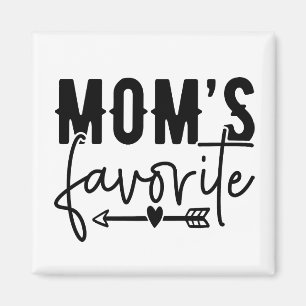 Mom's Favorite  Magnet