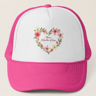 Mom's Garden of Love Trucker Hat