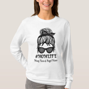 Mom's Life Messy Faces and Angel Kisses T-Shirt
