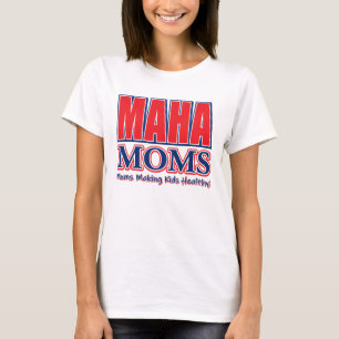 Moms Making Kids Healthy Again T-Shirt