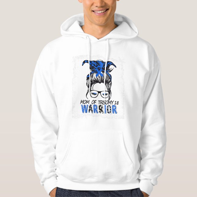 Moms Of Children With Trisomy 18 Warrior Hoodie (Front)