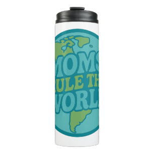 Moms Rule the World Groovy Globe Thermal Tumbler