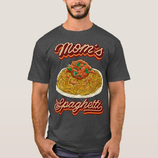 Moms Spaghetti Mothers Love Is Wonderful and Magic T-Shirt