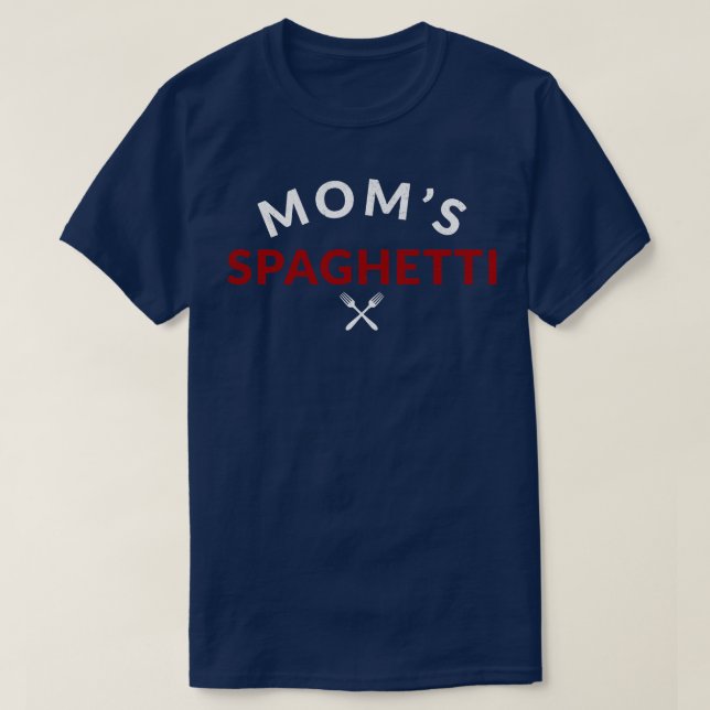 Moms Spaghetti T-Shirt (Design Front)