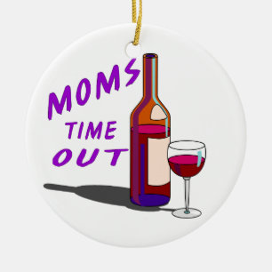 Moms Time Out Glass of Wine Ceramic Ornament