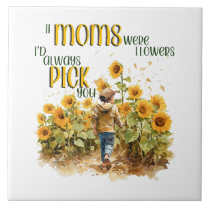 moms were flowers ceramic tile