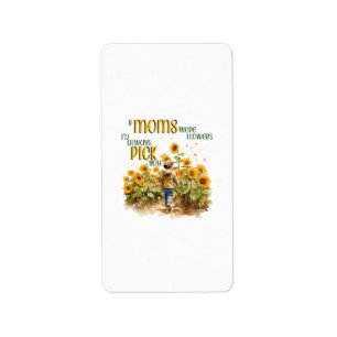moms were flowers label