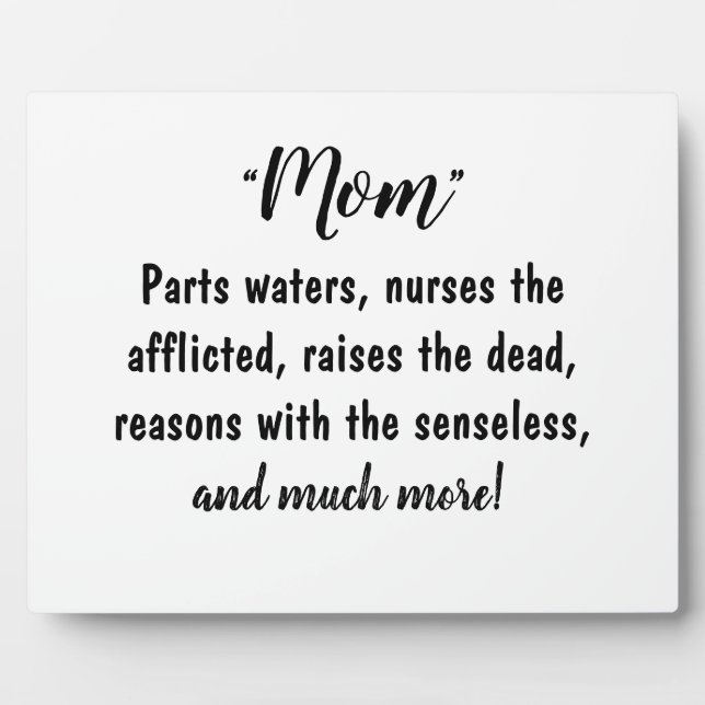 “Moms - Worthy of Much Praise!” Plaque (Front)