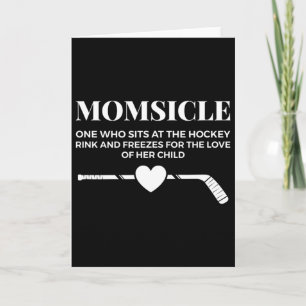 Momsicle Freezes For The Love Of Her Child Funny H Card