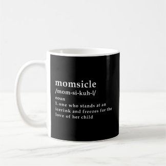 Momsicle Hockey Mum Hockey Mother'S Day Mum Defini Coffee Mug