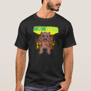 Momster Monster Mum Scary Halloween Mummy Creepy C T-Shirt