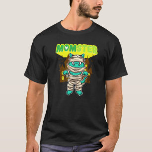Momster Monster Mum Scary Halloween Mummy Creepy C T-Shirt