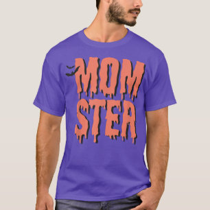 Momster Mum Mummy Monster Costume Mother Halloween T-Shirt