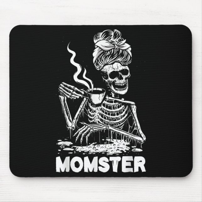 Momster Skeleton Woman Coffee Funny Halloween Mom  Mouse Pad (Front)